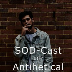 SOD-Cast - 007 - Antihetical [DSRTD / Colombia]