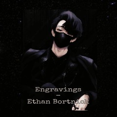 Engravings - Ethan Bortnick