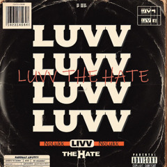 LUVV THE HATE