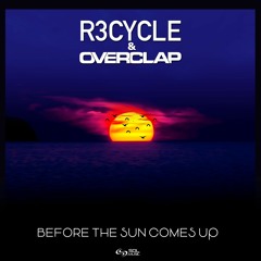 R3cycle & Overclap - Before The Sun Comes Up [Sol Music] Out now!!!