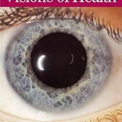 Download PDF Visions of Health : Understanding Iridology