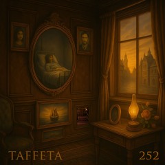 TAFFETA | 252