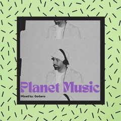 Gorbera - Planet Music #5