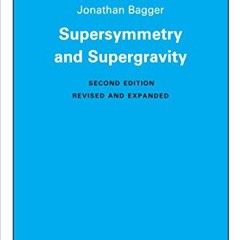 ACCESS EBOOK 📭 Supersymmetry and Supergravity by  Julius Wess &  Jonathan Bagger [KI