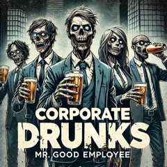 Corporate Drunks