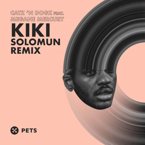 Catz 'n Dogz feat. Megane Mercury - Kiki (Solomun Remix)
