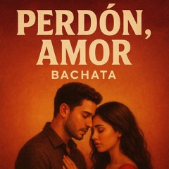 Perdón Amor