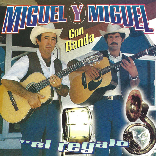 Stream Miguel Y Miguel  Listen to El Regalo playlist online for free on  SoundCloud