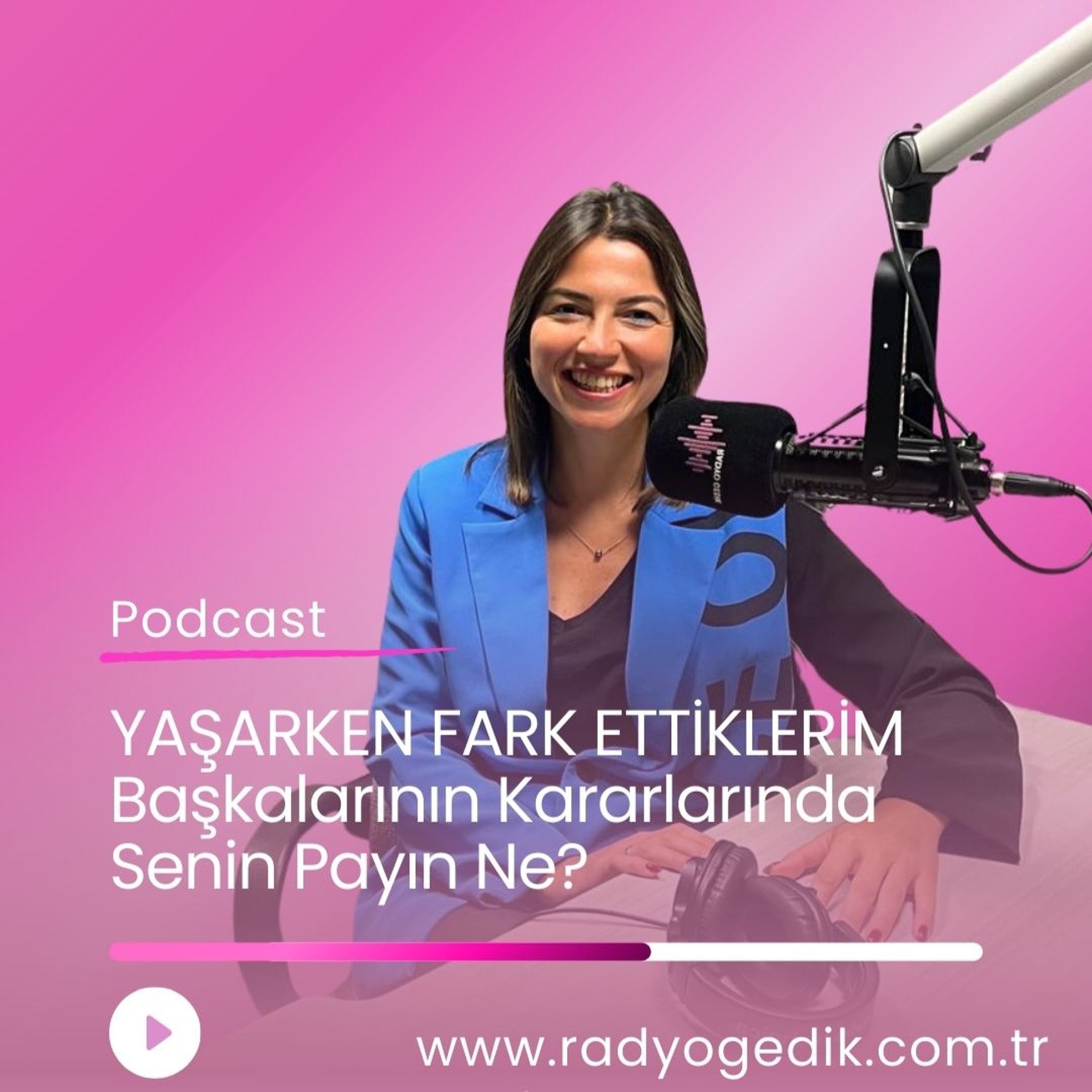 YAŞARKEN FARKETTİKLERİM - Başkalarının Kararlarında Senin Payın Ne? episode artwork