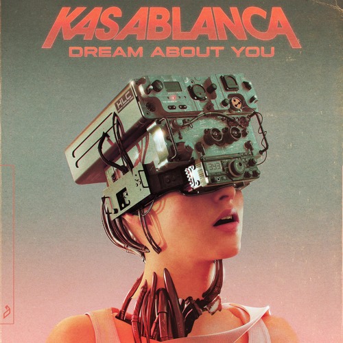 Kasablanca - Dream About You
