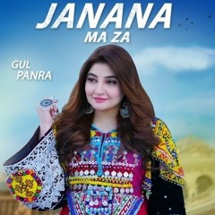 Janana_Ma_Za___Gul Panra New 2023❤️