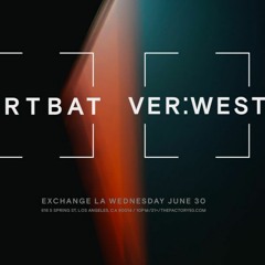 Ver:West - Live @ Exchange LA, Factory93 Event (2021)