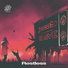 jacob & thrive - Restless (Original Mix)