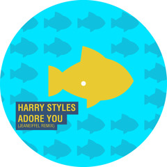 Harry Styles - Adore You (jeaneiffel remix) [FREE DOWNLOAD]