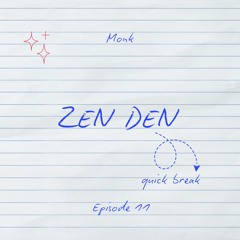 Zen Den Mix - Ep 11