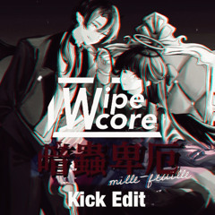 あんたれすＰ - 暗蟲卑厄ミルフィーユ (hardcore Remix) (Wipecore Kick Edit)