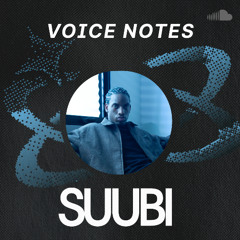 Voice Notes: Suubi on "Changes"