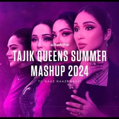Tajik Queens Summer Mashup 2024
