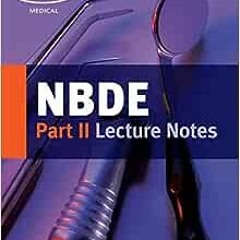 ( lwMRb ) NBDE Part II Lecture Notes (Kaplan Test Prep) by Kaplan Medical ( eec )