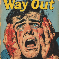 WAY OUT