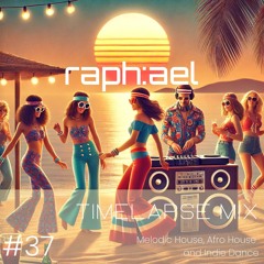 TIMELAPSE MIX #37 - MELODIC HOUSE | AFRO HOUSE | INDIE DANCE