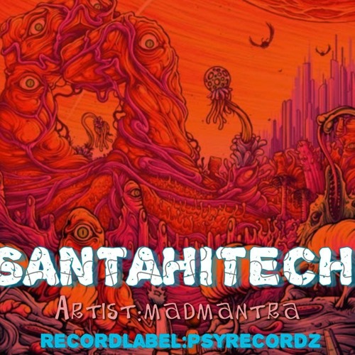 SANTAXMAS 2023 HITECH MIX SET  BY MADMANTRA (PSYRECORD)2023 KILATK AND MENTAL ECO MIXED MUSIC