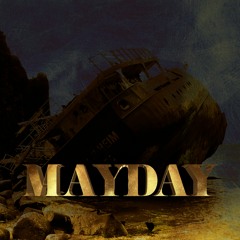 MAYDAY ft. XSAI ME (Soundcloud Release)