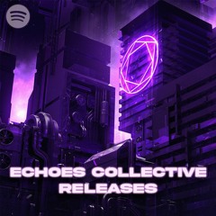 Echoes Collective Releases