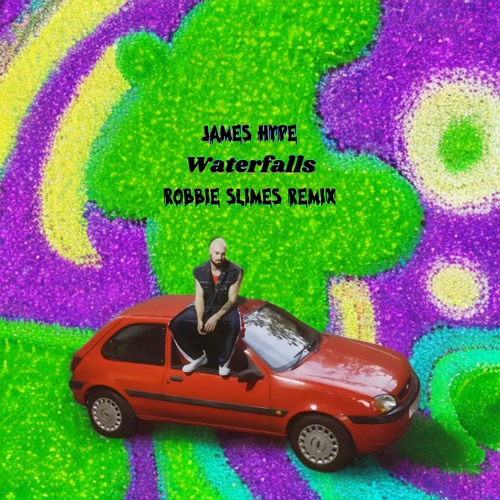 James Hype - Waterfalls - Robbie Slimes Remix