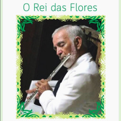 03 - REI DAS FLORES