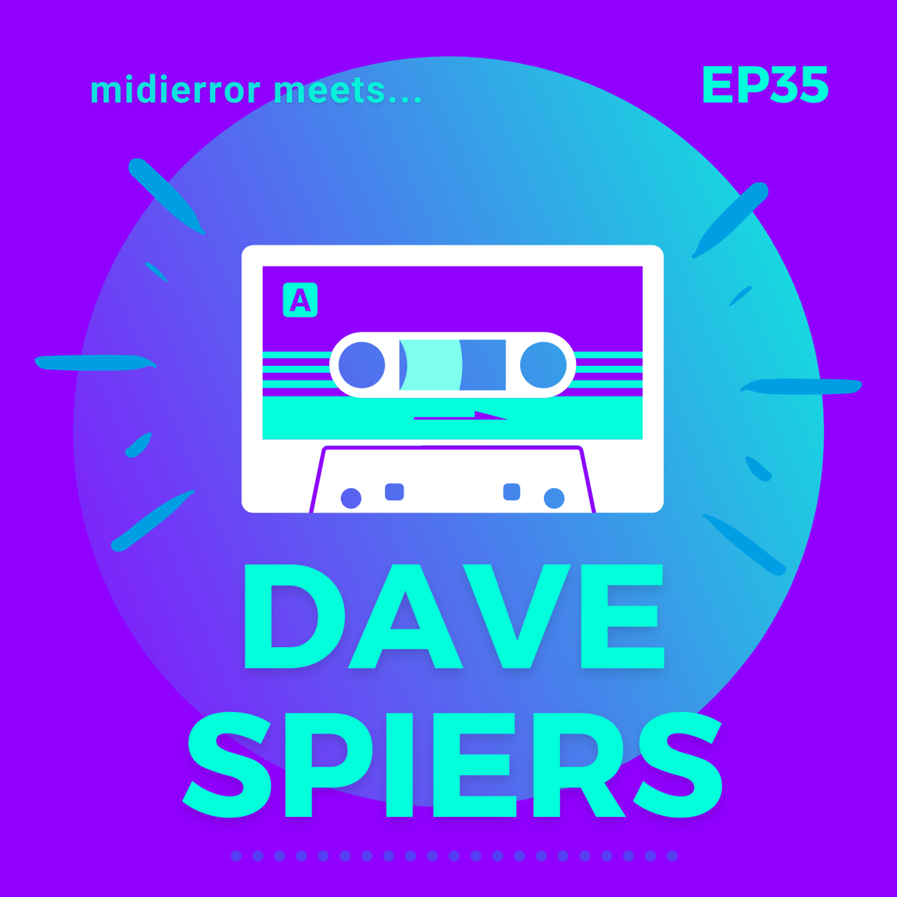 midierror meets... Dave Spiers [EP35] Synth Wizard