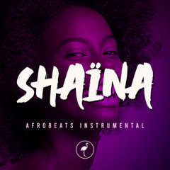 [FREE] SHAÏNA riddim x Afrobeats instrumental Afropop type beat 2025