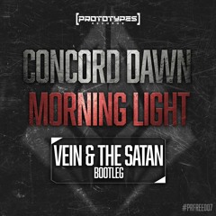 Concord Dawn - Morning Light (Vein & The Satan Bootleg) [PRFREE07]