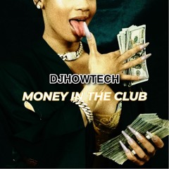 DjhowTech - Money In The Club (Original Mix)