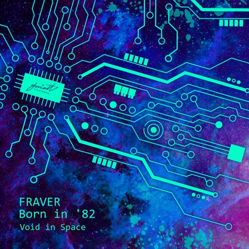 FRAVER & Born in '82 - Void in Space [SOVEL126]