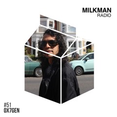 Milkman Radio #51 OX7GEN / Goa