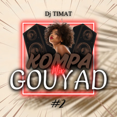 Kompa Gouyad Mix #2