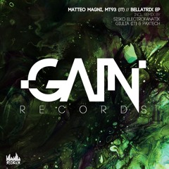 Matteo Magni & MT93 (IT) - Bellatrix (Sisko Electrofanatik Remix) GAIN