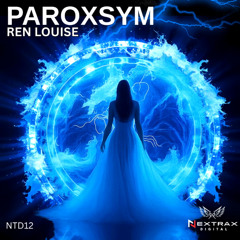 Ren Louise - Paroxsym [Nextrax Digital]