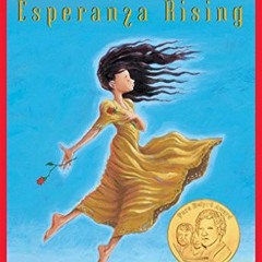 [PDF] Read Esperanza Rising (Scholastic Gold) by  Pam Muñoz Ryan