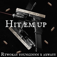 rtwokay younginnn x 2xwayy hit em up