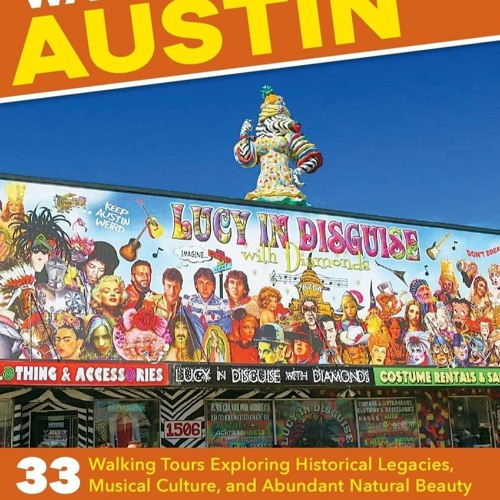 Ebook PDF Walking Austin: 33 Walking Tours Exploring Historical Legacies,