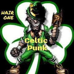 Hair One Episode 141 - Celtic Punk
