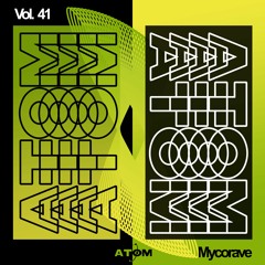 Atom Trance Vol. 41 | Mycorave