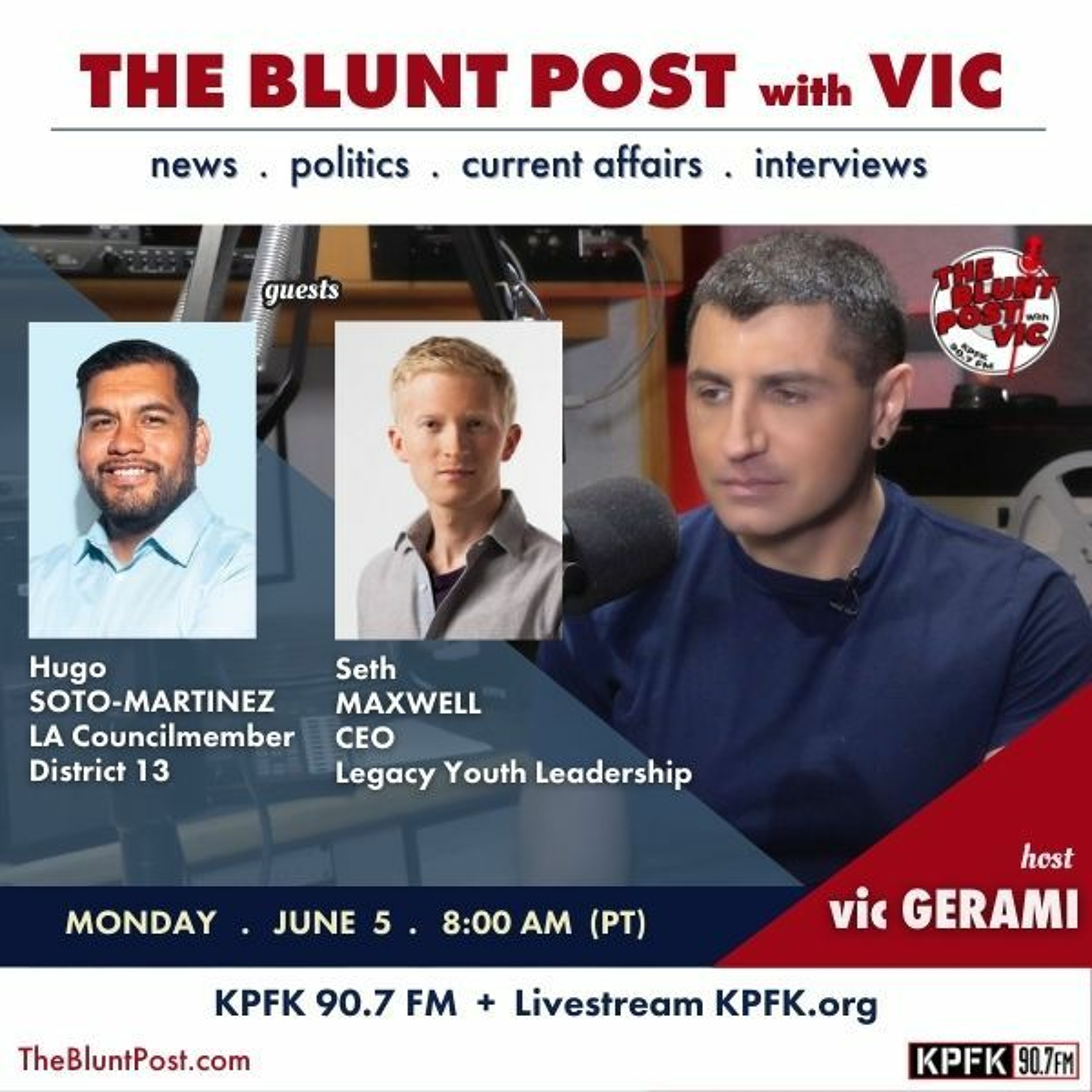 THE BLUNT POST with VIC:  Guests, Hugo Soto-Martinez + Seth Maxwell episode artwork