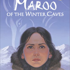 [DOWNLOAD] EPUB 🖋️ Maroo of the Winter Caves: A Winter and Holiday Book for Kids by