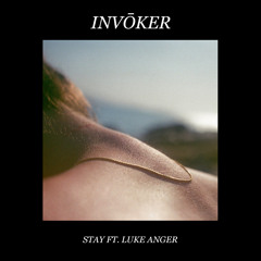 Stay ft. Luke Anger [FREE DL]