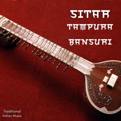 Sitar, Tampura, Bansuri - India Relaxing Music