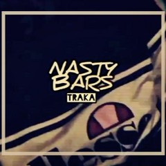 Traka  // NASTY BARS