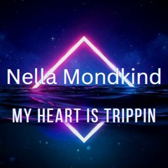 Nella Mondkind - My Heart is trippin (Paratone Bootleg)